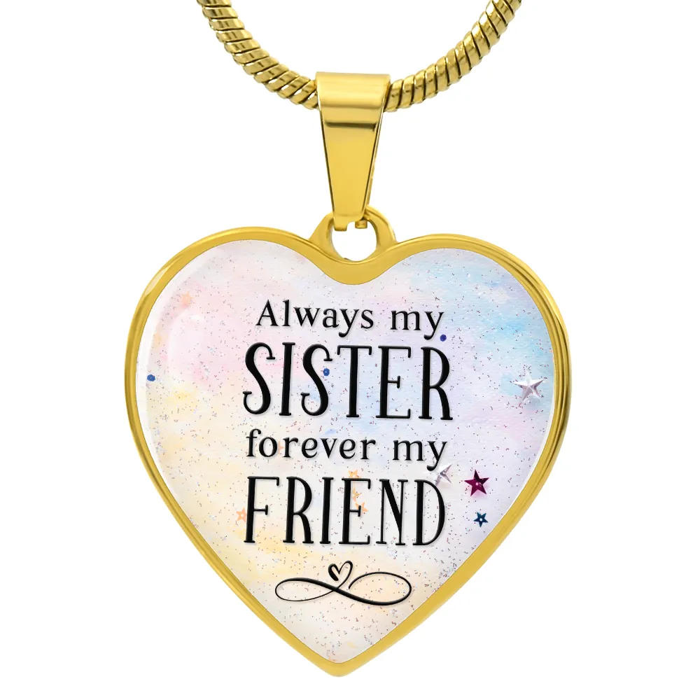 To My Sister Heart Necklace - Always My Sister Snake Chain